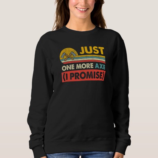 Sweatshirt Juste Un De Plus Ax Logging Lumberjack Plaisanteri (Devant)