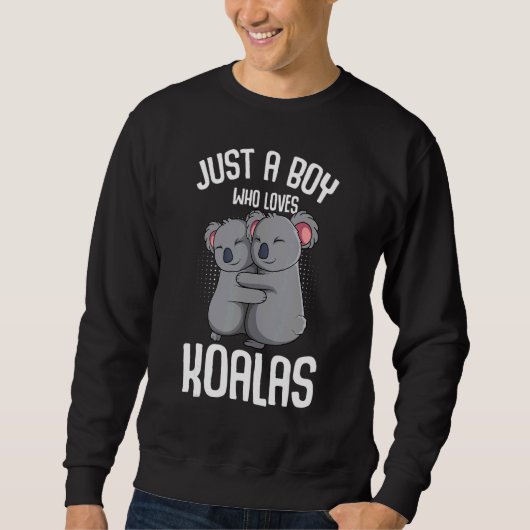 Sweatshirt Juste Un Garçon Qui Aime Koalas Koala Ours Garçons (Devant)