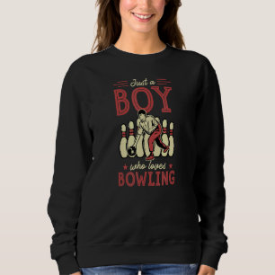 Sweatshirt Juste Un Garçon Qui Aime Le Bowling 1