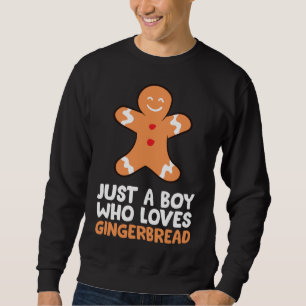 Sweatshirt Juste un garçon qui aime le pain d'épices Noël Gin