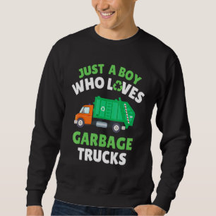 Sweatshirt Juste Un Garçon Qui Aime Les Garbage Trucks Enfant