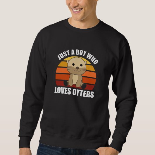 Sweatshirt Juste Un Garçon Qui Aime Les Otters Sweet Otter (Devant)