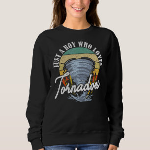 Sweatshirt Juste Un Garçon Qui Aime Les Tornades Tornade 2