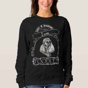 Sweatshirt Juste un humain qui aime les chiens de caniche