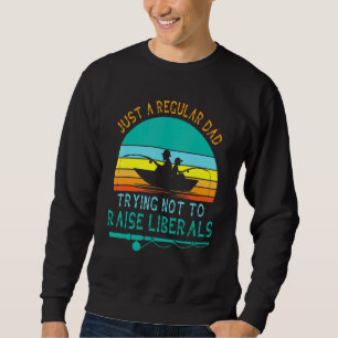 Sweatshirt Juste un papa ordinaire essayant de ne pas élever