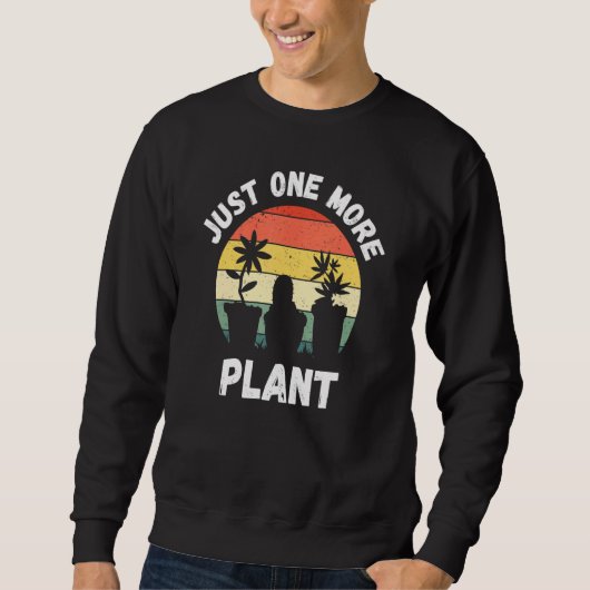 Sweatshirt Juste un Plante de plus Succulent Cactus Gardener (Devant)