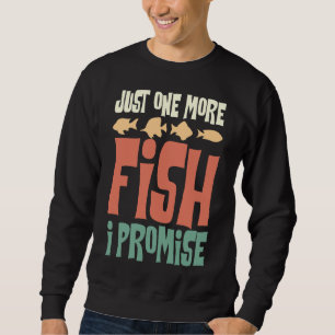 Sweatshirt Juste Un Poisson De Plus Je Promets Poisson Garder