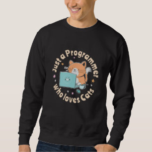 Sweatshirt Juste un programmeur qui aime les chats