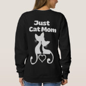 Sweatshirt Juste un sweat-shirt pour maman de chat (Dos)