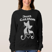 Sweatshirt Juste un sweat-shirt pour maman de chat (Devant)