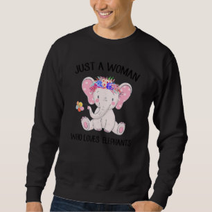 Sweatshirt Juste Une Femme Qui Aime Les Éléphants Eléphants
