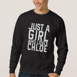 Sweatshirt Juste Une Fille Qui Aime Chloe