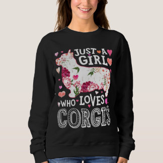 Sweatshirt Juste une fille qui aime Corgis Chien Fleur Silhou
