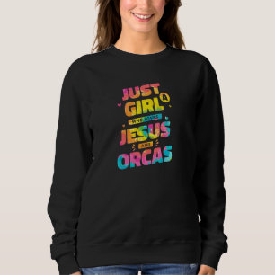 Sweatshirt Juste Une Fille Qui Aime Jésus Et Les Orques Tie D