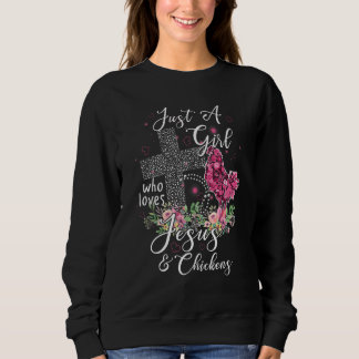 Sweatshirt Juste Une Fille Qui Aime Jésus Et Poulet Agriculte