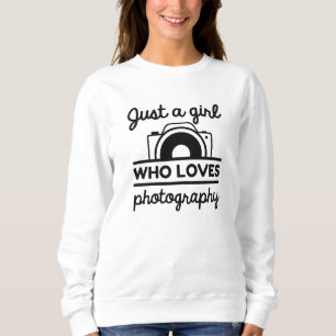 Sweatshirt Juste une fille qui aime la photographie
