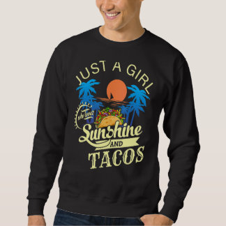 Sweatshirt Juste Une Fille Qui Aime Le Soleil Et Les Tacos
