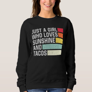 Sweatshirt Juste Une Fille Qui Aime Le Soleil Et Tacos Retro