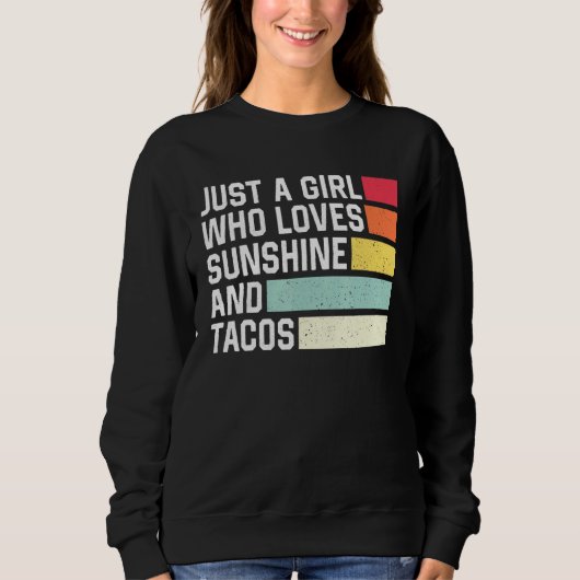 Sweatshirt Juste Une Fille Qui Aime Le Soleil Et Tacos Retro (Devant)