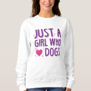 Sweatshirt Juste Une Fille Qui Aime Les Chiens