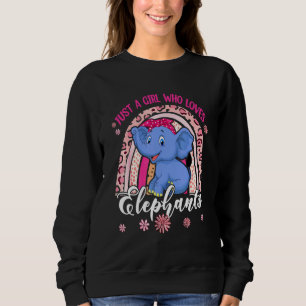 Sweatshirt Juste Une Fille Qui Aime Les éléphants Mignon Flor