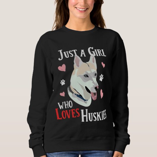 Sweatshirt Juste Une Fille Qui Aime Les Huskies (Devant)