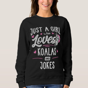 Sweatshirt Juste Une Fille Qui Aime Les Koalas Et Blague Les 