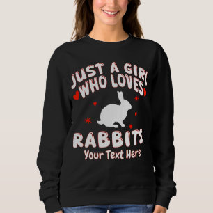 Sweatshirt Juste Une Fille Qui Aime Les Lapins Personnalisé