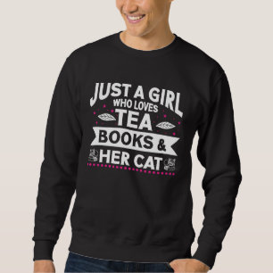 Sweatshirt Juste une fille qui aime les livres de thé et son