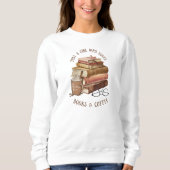 Sweatshirt Juste une fille qui aime les livres et le café (Devant)
