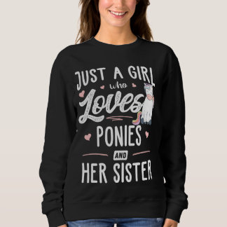 Sweatshirt Juste Une Fille Qui Aime Les Ponies Et Ses Soeurs 