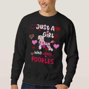 Sweatshirt Juste Une Fille Qui Aime Les Poodles Poodles Cadea