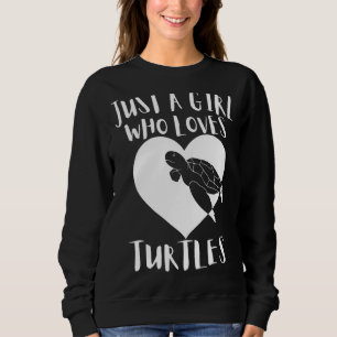 Sweatshirt Juste Une Fille Qui Aime Les Tortues Mignonne Coeu