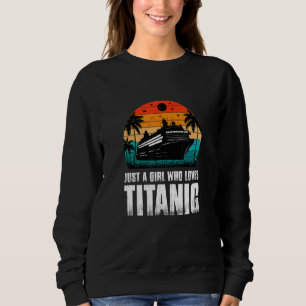 Sweatshirt Juste une fille qui aime les vêtements Titanic