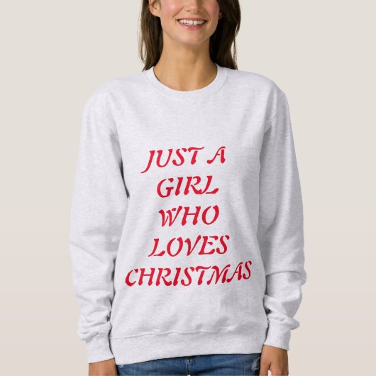 SWEATSHIRT JUSTE UNE FILLE QUI AIME NOËL (Devant)