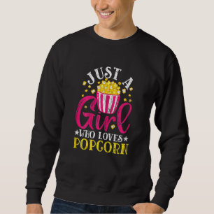Sweatshirt Juste une fille qui aime Popcorn Pop Corn Graphic