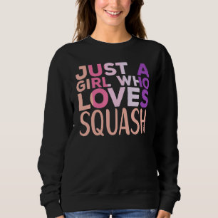 Sweatshirt Juste une fille qui aime Squash Joueur de squash S