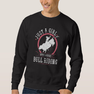 Sweatshirt Juste Une Fille Qui Aime Taureau Rodéo Cowgirl Bu