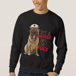 Sweatshirt Juste une infirmière qui aime les Carlins Essentia