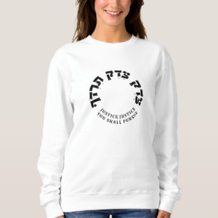 Sweatshirt Justice, justice, tu pourras poursuivre, célèbre