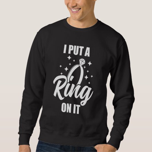 Sweatshirt J'Y Ai Mis Une Bague (Devant)