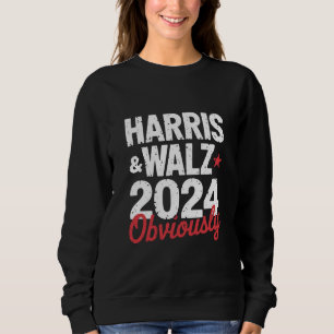Sweatshirt Kamala Walz évidemment 2024 Harris Waltz 2024