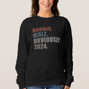 Sweatshirt Kamala Walz Évidemment 2024 Harris Waltz 2024