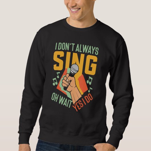 Sweatshirt Karaoke Singer Singing (Devant)