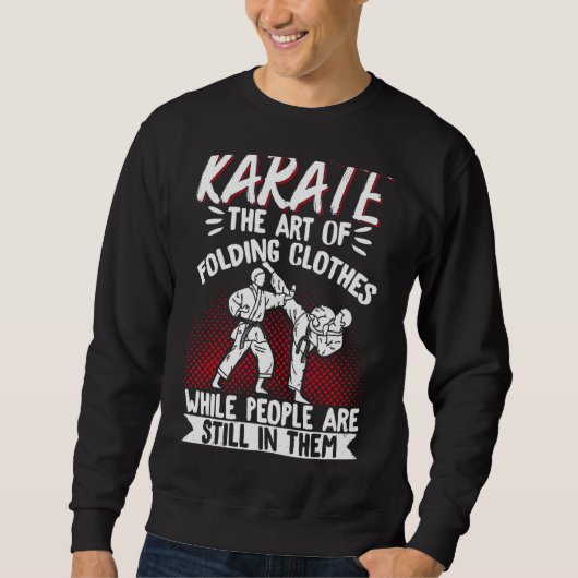 Sweatshirt Karate Black Belt Gi Uniform Karatethe Of Folding (Devant)