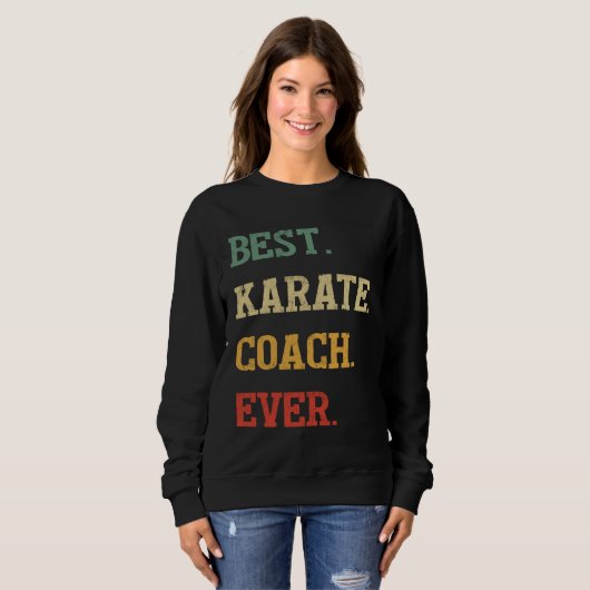 Sweatshirt Karate Coach  Best Karate Coach Ever (Devant entier)