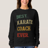 Sweatshirt Karate Coach  Best Karate Coach Ever (Devant)