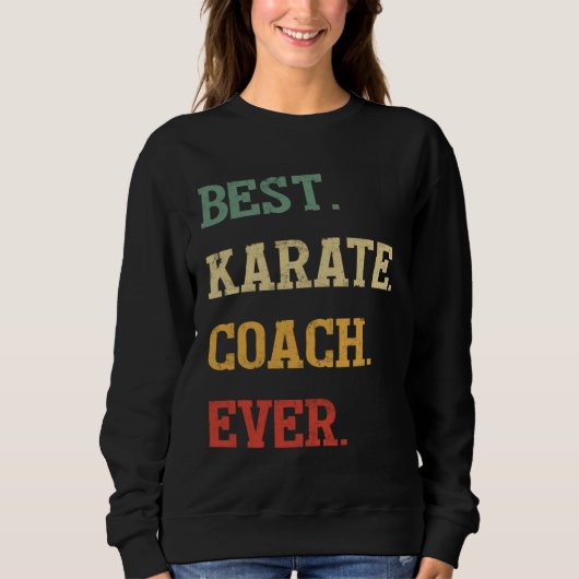 Sweatshirt Karate Coach  Best Karate Coach Ever (Devant)