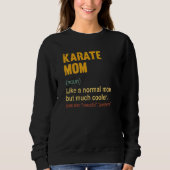 Sweatshirt Karate Maman Définition Fière Karate Maman (Devant)