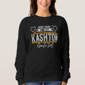 Sweatshirt Kashton Keep Calm and let Kashton handle that (Devant)
